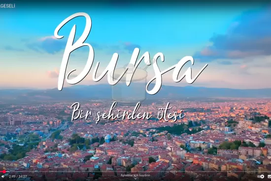 Bursa Bir Şehirden Ötesi